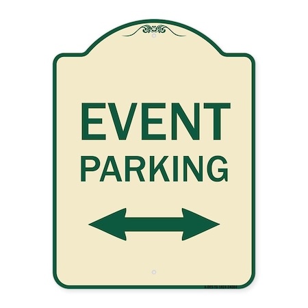 Signmission Event Parking Bidirectional Arrow Heavy-Gauge Aluminum Architectural Sign, 24" x 18", TG-1824-24084 A-DES-TG-1824-24084